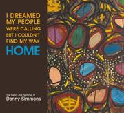 Cover of: I Dreamed My People Were Calling But I Couldn't Find My Way Home