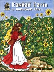 Cover of: Kansas Katie: a sunflower tale