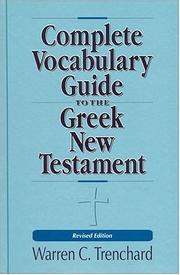 Cover of: Complete vocabulary guide to the Greek New Testament