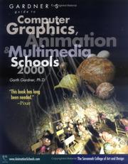 Cover of: Gardner's Guide to Computer Graphics, Animation and Multimedia Schools 2000 (Gardner's Guide to)