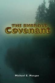 The Emerald Covenant by Michael E. Morgan