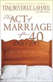 The act of marriage after 40 by Tim F. LaHaye