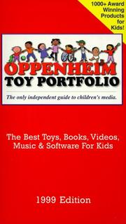 Cover of: Oppenheim Toy Portfolio, 1999: The Best Toys, Books, Videos, Music & Software for Kids (6th Edition)