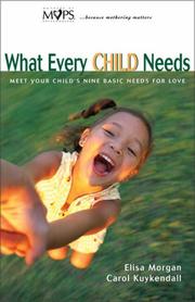Cover of: What Every Child Needs