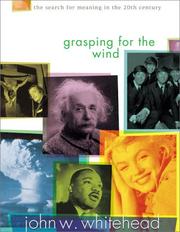 Cover of: Grasping for the wind: the search for meaning in the 20th century