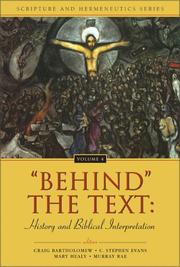 Cover of: "Behind" the Text: History and Biblical Interpretation (SCRIPTURE AND HERMENEUTICS)