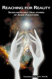 Cover of: Reaching for reality: seven incredible true stories of alien abduction