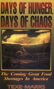 Cover of: Days of hunger, days of chaos: the coming great food shortages in America
