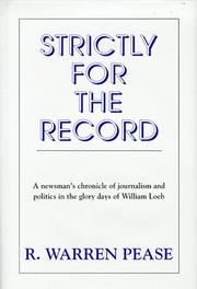 Strictly for the record by R. Warren Pease
