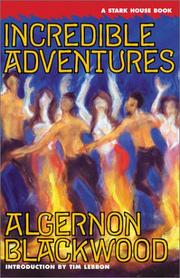 Cover of: Incredible Adventures by Algernon Blackwood
