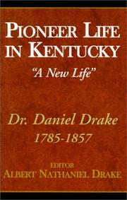Pioneer life in Kentucky by Daniel Drake