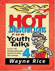 Cover of: Hot illustrations for youth talks 4 by [compiled by] Wayne Rice.