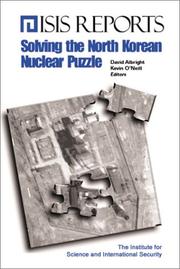 Cover of: Solving the North Korean Nuclear Puzzle by David Albright, Kevin O'Neill, Corey Hinderstein, Holly Higgins