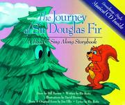 Cover of: The journey of Sir Douglas Fir: a read & sing along storybook