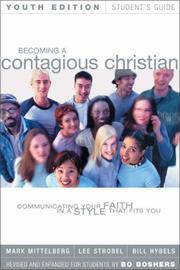 Cover of: Becoming a Contagious Christian Youth Edition Student's Guide by Bo Boshers, Mark Mittelberg, Lee Strobel, Bill Hybels