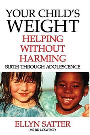 Cover of: Your Child's Weight by Ellyn Satter