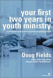 Your First Two Years in Youth Ministry by Doug Fields