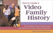 Cover of: How to create a video family history