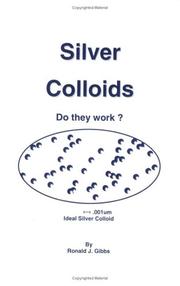 Cover of: Silver Colloids - Do They Work? by Ronald J. Gibbs