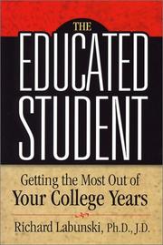 Cover of: The Educated Student: Getting the Most Out of Your College Years
