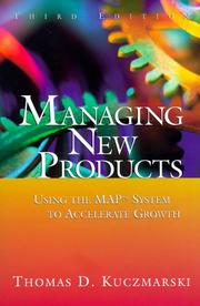 Cover of: Managing new products: using the MAP system to accelerate growth