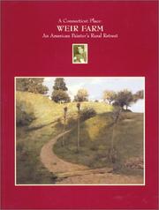 Cover of: A Connecticut place: Weir Farm, an American painter's rural retreat