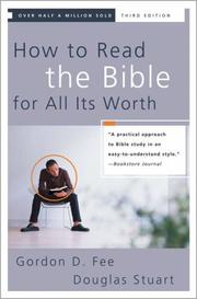 Cover of: How to Read the Bible for All Its Worth by Gordon D. Fee, Douglas Stuart
