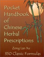 Cover of: Pocket handbook of Chinese herbal prescriptions: 350 classic formulas