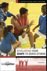 Cover of: Developing your shape to serve others: six sessions on ministry
