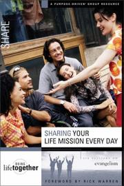 Cover of: Sharing your life mission every day: six sessions on evangelism