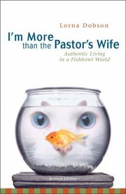Cover of: I'm more than the pastor's wife by Lorna Dobson