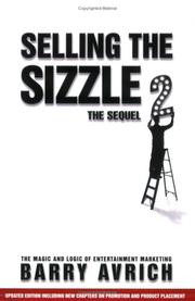 Cover of: Selling The Sizzle 2: The Sequel, The Magic + Logic of Entertainment Marketing