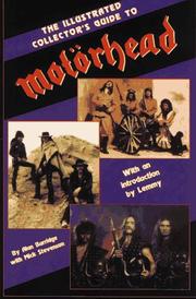 Cover of: The illustrated collector's guide to Motörhead by Alan Burridge