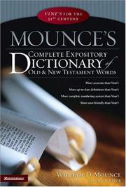 Cover of: Mounce's Complete Expository Dictionary of Old and New Testament Words by William D. Mounce