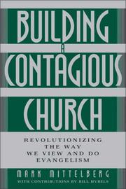 Building a Contagious Church by Mark Mittelberg