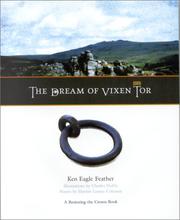 The dream of Vixen Tor by Kenneth Smith, Ken Eagle Feather, Harriet Louisa Coleman