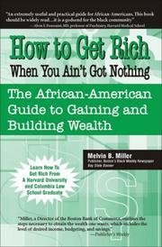 Cover of: How to get rich when you ain't got nothing