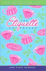 Cover of: The etiquette advantage: personal skills for social success
