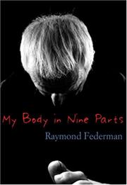 Cover of: My body in nine parts: with three supplements & ten illustrations