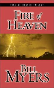 Cover of: Fire of Heaven by Bill Myers