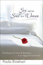 Cover of: Sex and the Soul of a Woman: The Reality of Love & Romance in an Age of Casual Sex