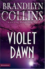 Cover of: Violet Dawn (Kanner Lake Series #1) by Brandilyn Collins
