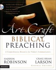 Cover of: The Art & Craft of Biblical Preaching: A Comprehensive Resource for Today's Communicators