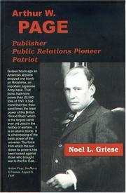 Cover of: Arthur W. Page: publisher, public relations pioneer, patriot
