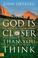 Cover of: God Is Closer Than You Think
