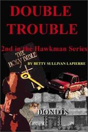 Cover of: Double Trouble (PDF and Palm Pilot formats) by Betty Sullivan La Pierre