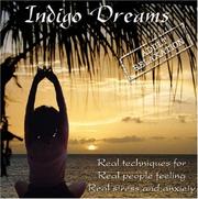 Cover of: Indigo Dreams: Adult Relaxation-Guided Meditation/Relaxation Techniques decrease anxiety, stress, anger (Indigo Dreams)