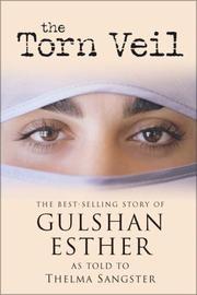The torn veil by Sister Gulshan Esther, Thelma Sangster