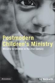Postmodern children's ministry by Ivy Beckwith