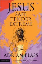 Cover of: Jesus--safe, tender, extreme